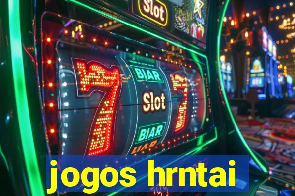 jogos hrntai